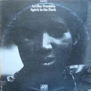 Aretha Franklin - Spirit In The Dark album cover