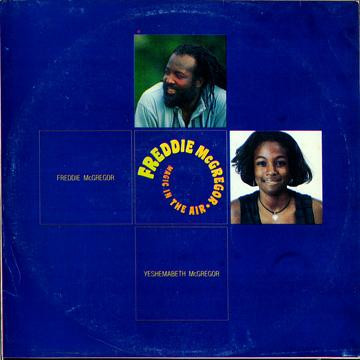 Freddie McGregor & Yeshemabeth McGregor – Magic In The Air (1995