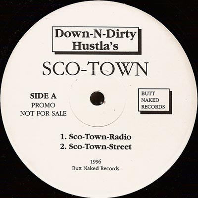 Down-N-Dirty Hustlas – Sco-Town / Livin Wit My Conscious (1996