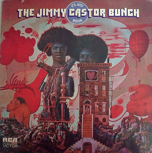 The Jimmy Castor Bunch – It's Just Begun (1972, Rockaway Pressing