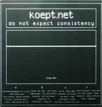 Cover of Do Not Expect Consistency, 2002, Vinyl