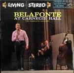 Cover of Belafonte At Carnegie Hall: The Complete Concert, 1960, Vinyl