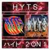 Hyts - 2 On 1 - Hyts + Looking From The Outside