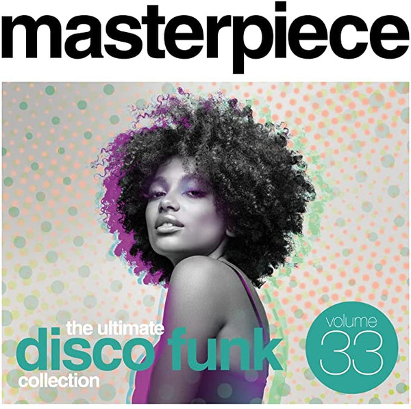 Masterpiece Volume 33 - The Ultimate Disco Funk Collection (2022