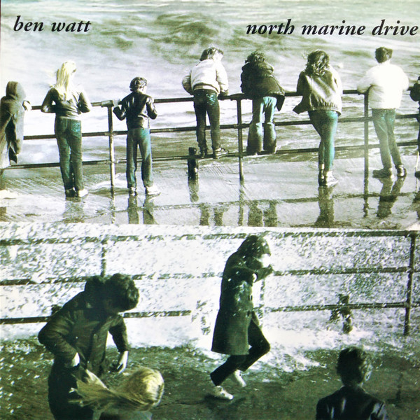 BEN WATT – North Marine Drive - 洋楽