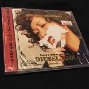 Diesel Ann – How Loud The Engine! (2006, CD) - Discogs