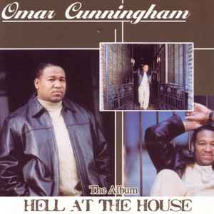 Omar Cunningham - Hell At The House album cover