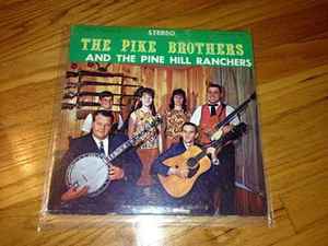 The Pike Brothers And The Pine Hill Ranchers - The Pike Brothers And The Pine Hill Ranchers album cover