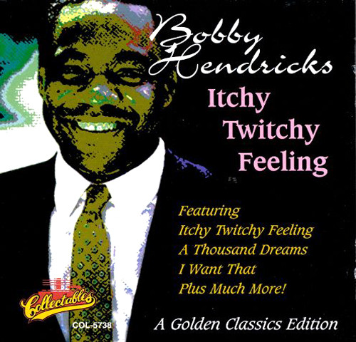 last ned album Bobby Hendricks - Itchy Twitchy Feeling