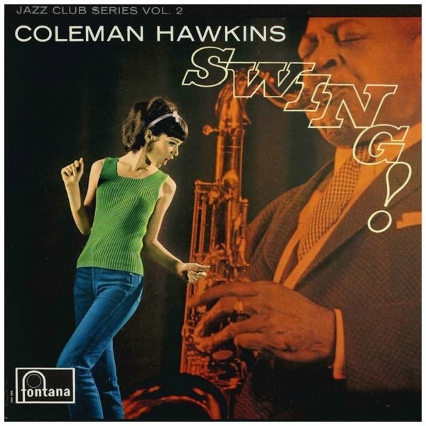 Coleman Hawkins – Swing! (1964, Vinyl) - Discogs