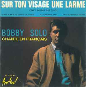 Bobby Solo - Sur Ton Visage Une Larme (Una Lacrima Sul Viso) album cover