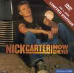 Now Or Never / Nick Carter