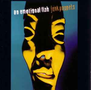 An Emotional Fish – Junk Puppets (1993, Vinyl) - Discogs