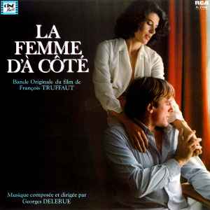Georges Delerue - La Femme D'à Côté (Bande Originale Du Film) album cover