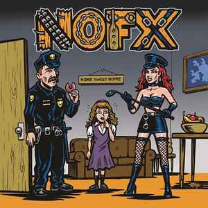 My Stepdad’s A Cop And My Stepmom’s A Domme - NOFX