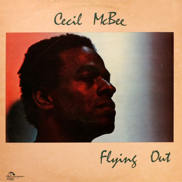 Cecil McBee – Flying Out (1982, Vinyl) - Discogs