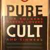 The Cult - Pure Cult · For Rockers, Ravers, Lovers And Sinners