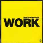 Cover of Work, 2007-07-00, Vinyl