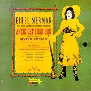 Ethel Merman With Ray Middleton - Annie Get Your Gun | Releases | Discogs