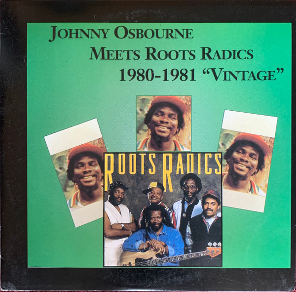 Johnny Osbourne Meets Roots Radics – 1980 - 1981 