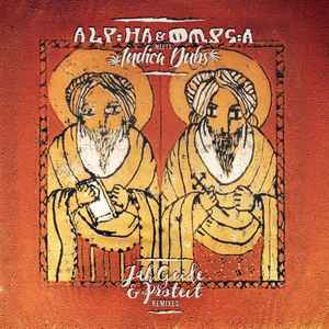 Jah Guide & Protect (Remixes) - Alpha & Omega Meets Indica Dubs