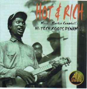 Hot & Rich – Meet: Martin Campbell's Hi-Tech Roots Dynamics (2005 ...