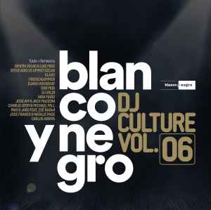 Various-Blanco Y Negro DJ Culture Vol.06 copertina album