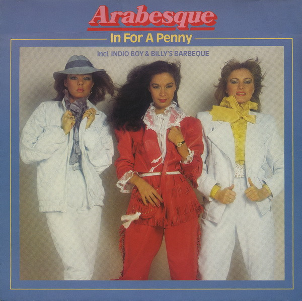 Arabesque – In For A Penny (1981, Vinyl) - Discogs