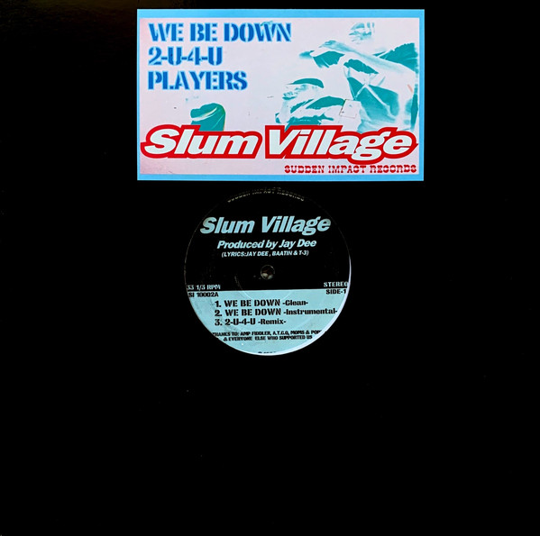 Slum Village - We Be Downvinyl