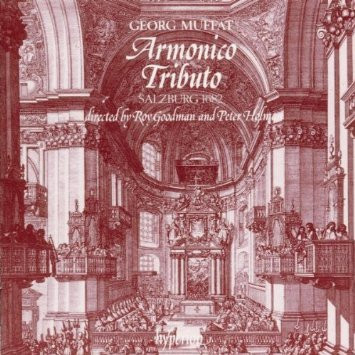 descargar álbum Georg Muffat The Parley Of Instruments, Roy Goodman And Peter Holman - Armonico Tributo Salzburg 1682