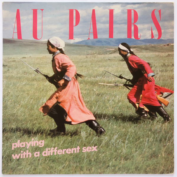 Au Pairs – Playing With A Different Sex (1981, Lyntone Pressing