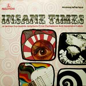 Various - Insane Times (21 British Psychedelic Artyfacts From Parlophone And Associated Labels)