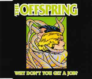 The Offspring - Why Don't You Get A Job? album cover