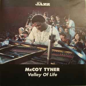 McCoy Tyner - Valley Of Life