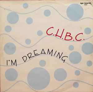 C.H.B.C. - I'm Dreaming album cover