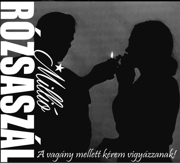 lataa albumi Millió Rózsaszál - A Vagány Mellett Kérem Vigyázzanak