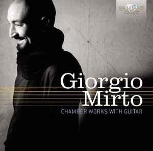 Giorgio Mirto - Chamber Works With Guitar album cover