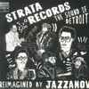 Jazzanova - Strata Records (The Sound Of Detroit Reimagined By Jazzanova)