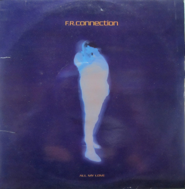 télécharger l'album FR Connection - All My Love