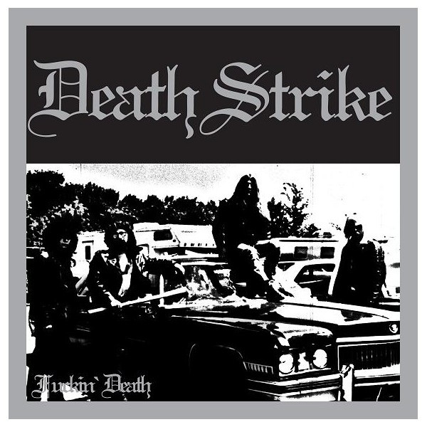 Death Strike - Fuckin' Death | Releases | Discogs