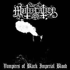 Vampires Of Black Imperial Blood - Mütiilation