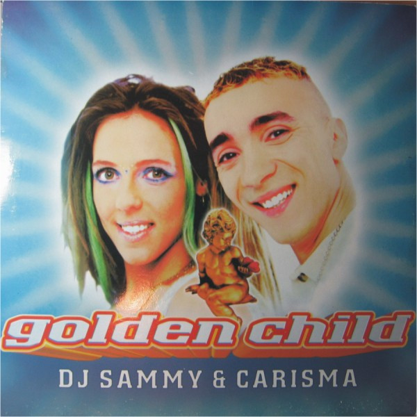 DJ Sammy & Carisma – Golden Child (1997, CD) - Discogs