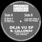 B. Calloway – Deja Vu EP (2004, Vinyl) - Discogs