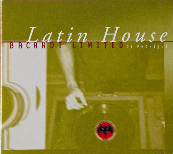 lataa albumi DJ Phonique - Latin House Bacardi Limited