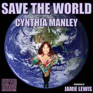 Cynthia Manley - Save The World album cover