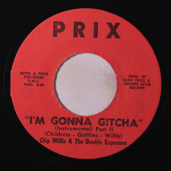 Chip Willis & The Double Exposure – I'm Gonna Gitcha (1972, Vinyl