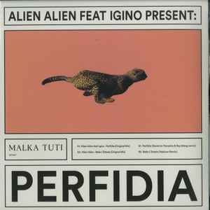 Alien Alien Feat Igino* - Perfidia