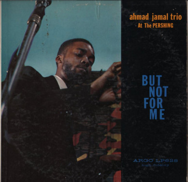 Ahmad Jamal Trio – Ahmad Jamal At The Pershing (1958, Black Labels 