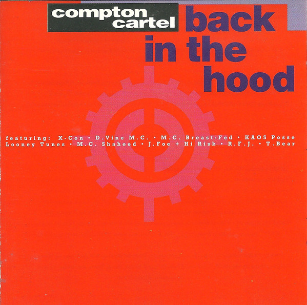 Compton Cartel - Back In The Hood (1991, CD) - Discogs