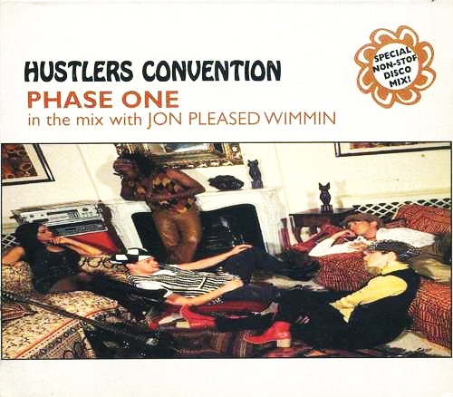 ladda ner album Hustlers Convention - Phase One In The Mix With Jon Pleased Wimmin